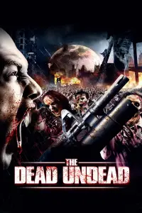 Poster to the movie "The Dead Undead" #1085903