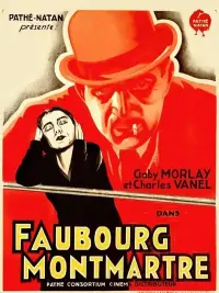 Poster to the movie "Faubourg Montmartre" #1079790