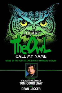 Poster to the movie "I Heard the Owl Call My Name" #1222590