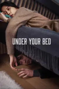 Poster to the movie "Under Your Bed" #1043625