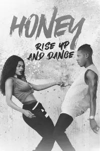 Poster to the movie "Honey: Rise Up and Dance" #704731