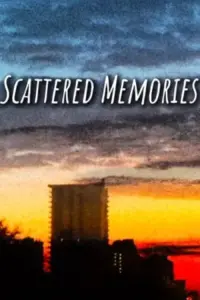 Poster to the movie "Scattered Memories" #691155