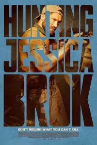Poster to the movie "Hunting Jessica Brok" #917519