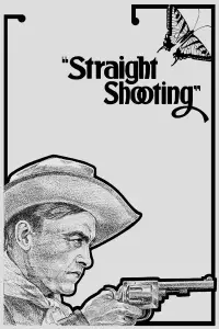 Poster to the movie "Straight Shooting" #1177807