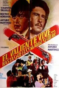 Poster to the movie "El valiente vive... hasta que el cobarde quiere" #1134823