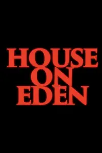 Poster to the movie "House on Eden" #971221