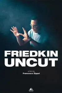 Poster to the movie "Friedkin Uncut" #1055815
