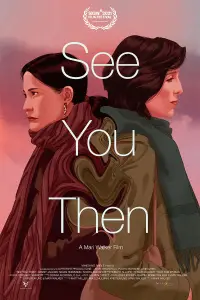 Poster to the movie "See You Then" #1082069