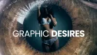 Backdrop to the movie "Graphic Desires" #996380