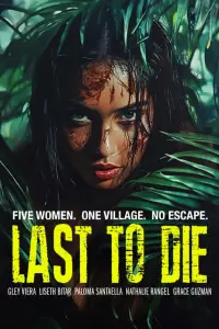 Poster to the movie "Last to Die" #887080