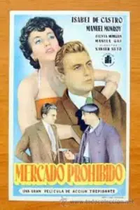 Poster to the movie "Mercado prohibido" #1166807
