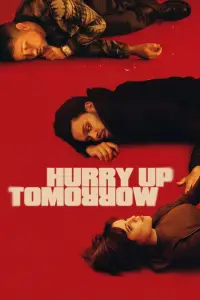Poster to the movie "Hurry Up Tomorrow" #593938