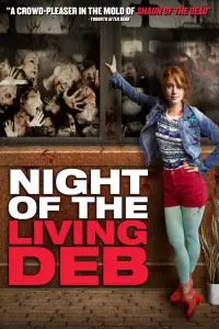 Poster to the movie "Night of the Living Deb" #1157641