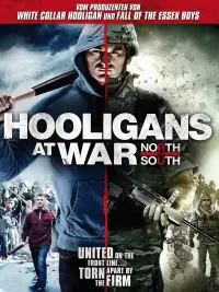 Poster to the movie "Hooligans at War: North vs South" #1126787