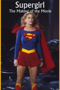 Poster to the movie "Supergirl: The Making of the Movie" #1163896