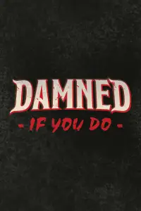 Poster to the movie "Damned If You Do" #1006039
