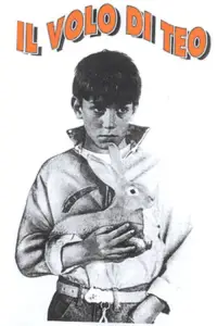 Poster to the movie "Il volo di Teo" #1208891