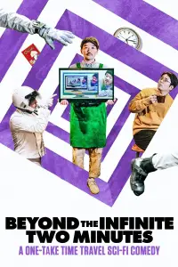 Poster to the movie "Beyond the Infinite Two Minutes" #1036625
