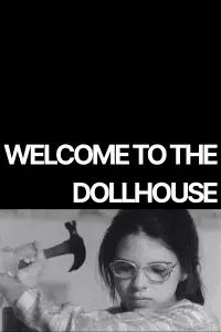 Poster to the movie "Welcome to the Dollhouse" #997637