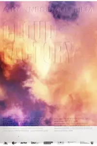 Poster to the movie "Cloud Factory" #1149066