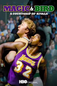 Poster to the movie "Magic & Bird: A Courtship of Rivals" #933815