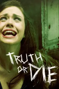 Poster to the movie "Truth or Dare" #1037141
