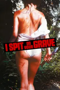 Poster to the movie "I Spit On Your Grave" #964986