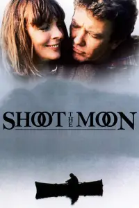 Poster to the movie "Shoot the Moon" #1078053