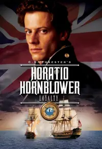 Poster to the movie "Hornblower: Loyalty" #1087467