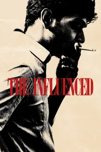 Poster to the movie "The Influenced" #630530