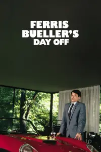Poster to the movie "Ferris Bueller