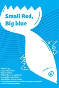 Poster to the movie "The Small Red, Big Blue" #660579