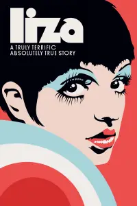 Poster to the movie "LIZA: A Truly Terrific Absolutely True Story" #738511