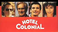 Backdrop to the movie "Hotel Colonial" #985483