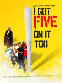 Poster to the movie "I Got Five on It Too" #721687