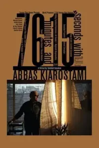 Poster to the movie "76 Minutes and 15 seconds with Abbas Kiarostami" #1146825