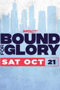 Poster to the movie "IMPACT Wrestling: Bound For Glory" #636918