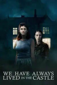 Poster to the movie "We Have Always Lived in the Castle" #1150405