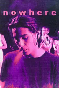 Poster to the movie "Nowhere" #682366