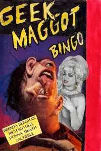 Poster to the movie "Geek Maggot Bingo or The Freak from Suckweasel Mountain" #1153339