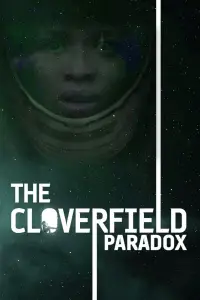 Poster to the movie "The Cloverfield Paradox" #955148