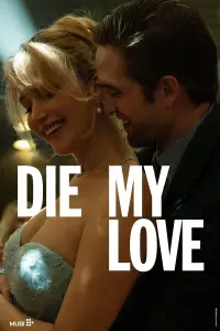 Poster to the movie "Die, My Love" #1004360