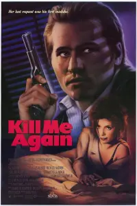 Poster to the movie "Kill Me Again" #970768