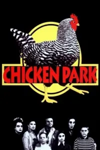 Poster to the movie "Chicken Park" #1078197