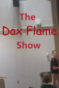 Poster to the movie "The Dax Flame Show" #853213