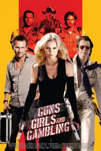 Poster to the movie "Guns, Girls and Gambling" #1117164