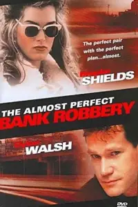 Poster to the movie "The Almost Perfect Bank Robbery" #984457