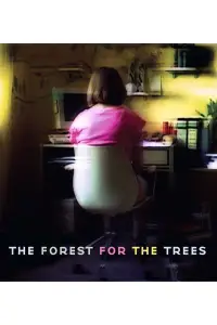Poster to the movie "The Forest for the Trees" #949806