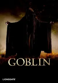 Poster to the movie "Goblin" #1117825