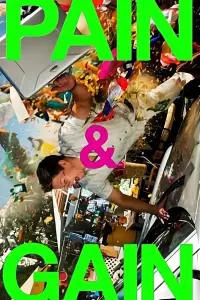 Poster to the movie "Pain & Gain" #962879